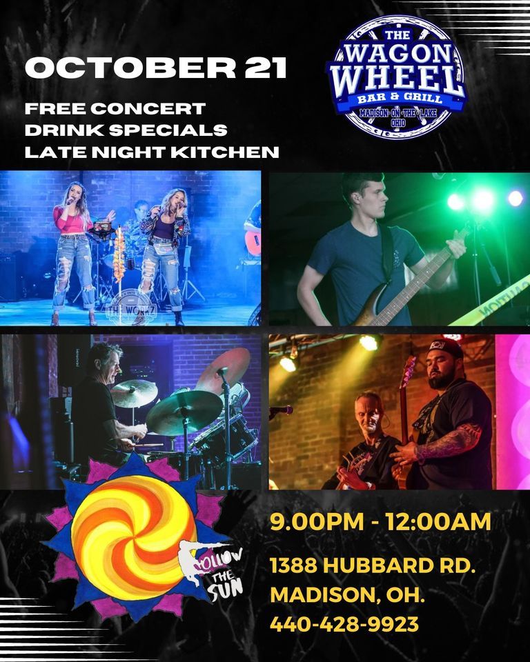Follow the Sun Debuts at Wagon Wheel! , Wagon Wheel Bar & Grill