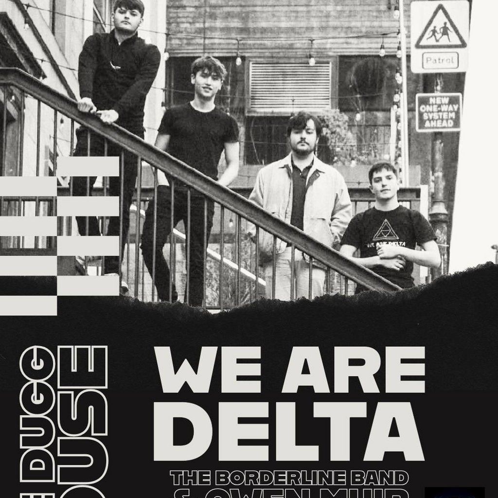 We Are Delta - The Dugg House, 28 June | Event in Dunfermline | AllEvents