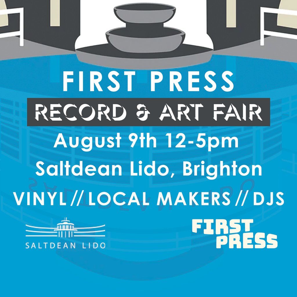 First Press Record & Art Fair @ Saltdean Lido, 9 August | Event in Brighton | AllEvents
