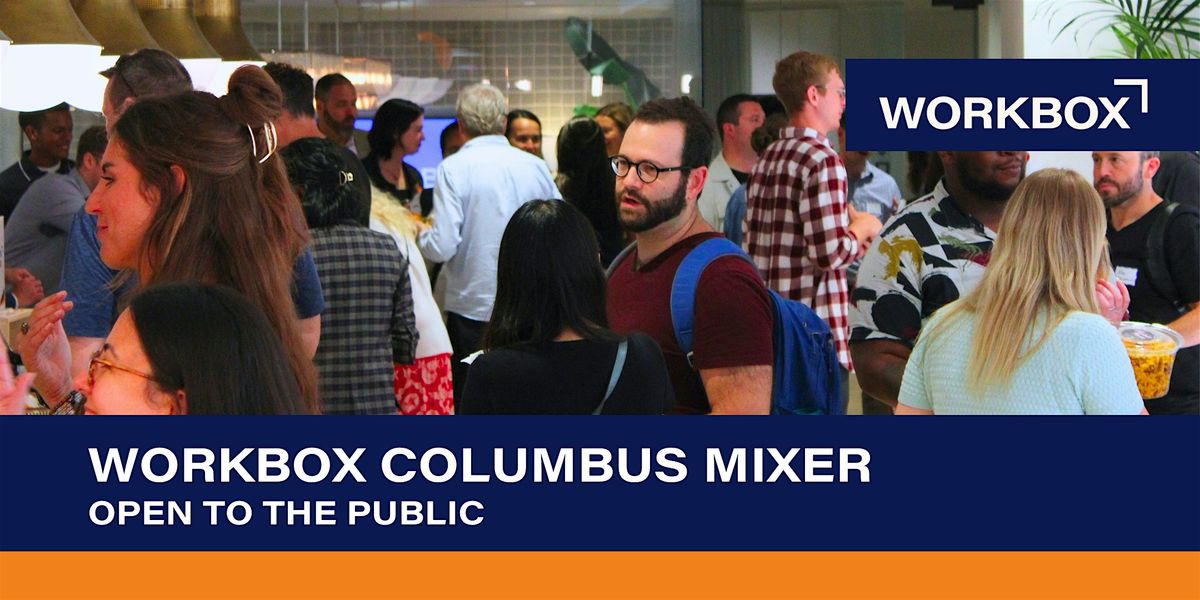 Workbox Columbus Mixer, Workbox Columbus - Short North, 16 July 2026 ...