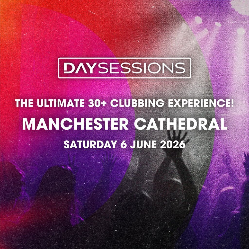 DAY SESSIONS - Manchester - June 2026, 6 June | Event in Manchester | AllEvents