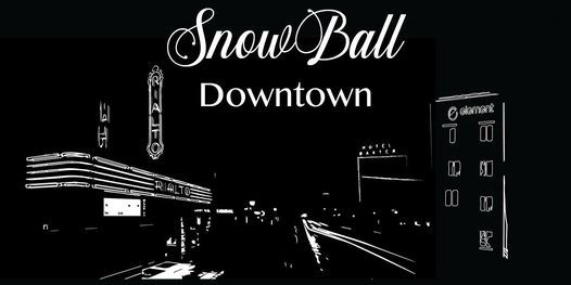 Snowball Downtown Rialto Bozeman February 27 2021 Allevents In snow calendar 2021 bozeman