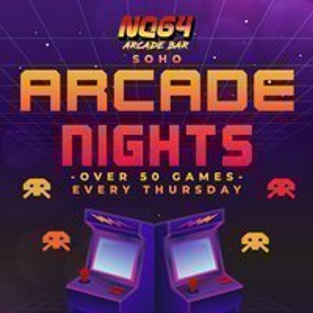 Arcade Nights At NQ64 Soho - Thursday 14TH August | Event in London | AllEvents
