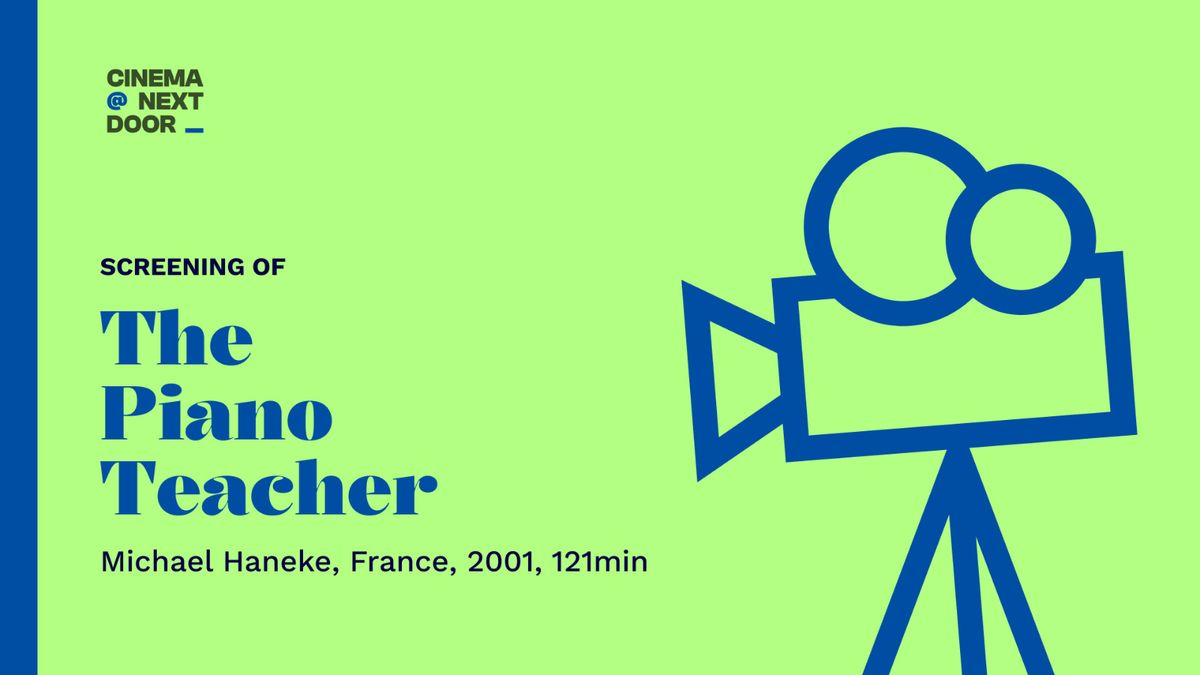 Screening of The Piano Teacher (2001) with Cinema Next Door