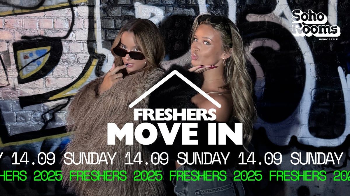 Freshers Move In | Sunday 14th September | Soho Rooms Newcastle, 14 September | Event in Newcastle Upon Tyne