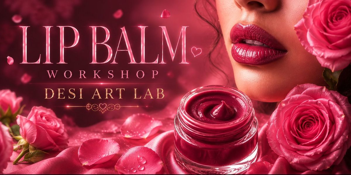 Lip balm workshop