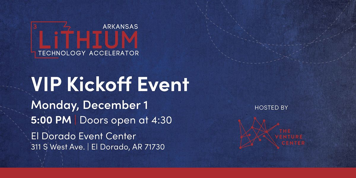 Arkansas Lithium Technology Accelerator VIP Kickoff Event, 1 December | Event in El Dorado | AllEvents