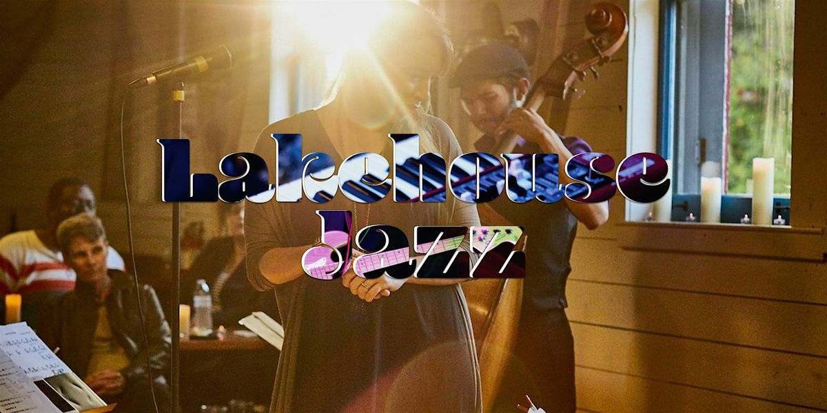 Lakehouse Jazz | Event in San Francisco | AllEvents