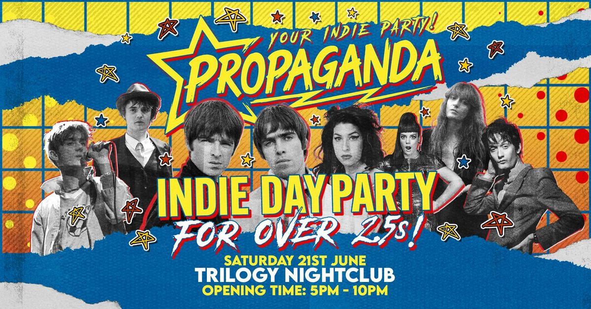 Propaganda - Indie Day Party for Over 25s - High Wycombe!, 21 June | Event in High Wycombe | AllEvents