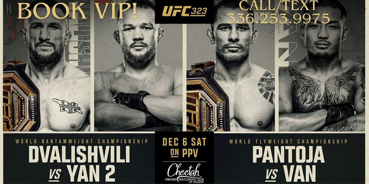 UFC 323 Dvalishvili vs. Yan 2! @ Cheetah Raleigh, Sat. December 6th!!, 6 December | Event in Morrisville | AllEvents