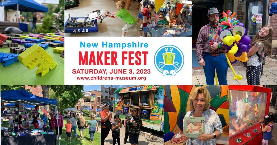 11th Annual NH Maker Fest, The Children's Museum of New Hampshire, Somersworth, 3 June 2023