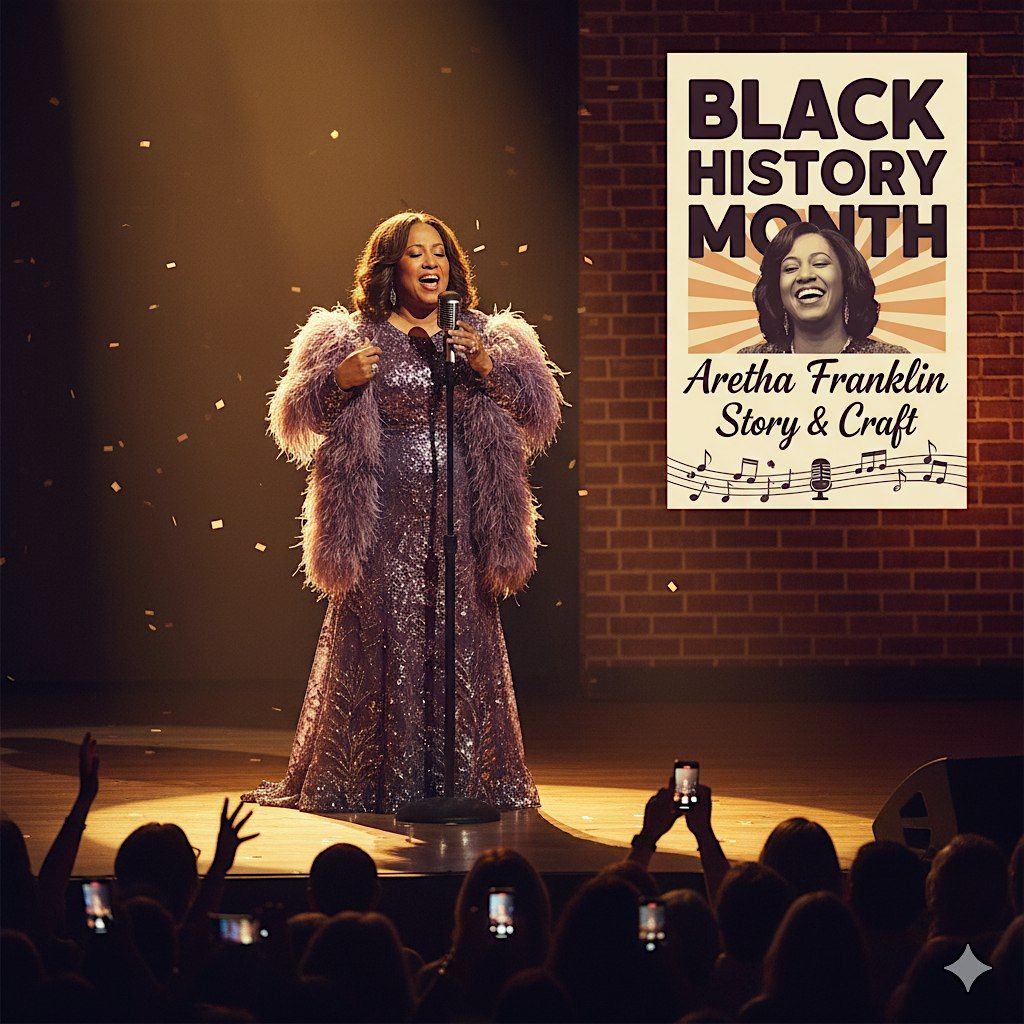 Black History Month:  Aretha Franklin Story & Craft, 31 January | Event in Detroit | AllEvents