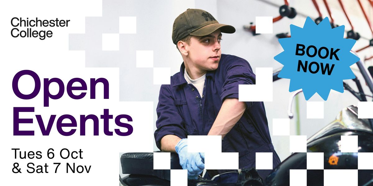 Chichester College Open Event - Saturday 7 November 2026, Chichester ...