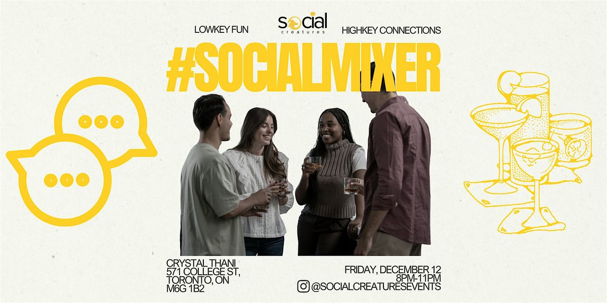 Social Mixer By Social Creatures, 12 December | Event in Toronto | AllEvents