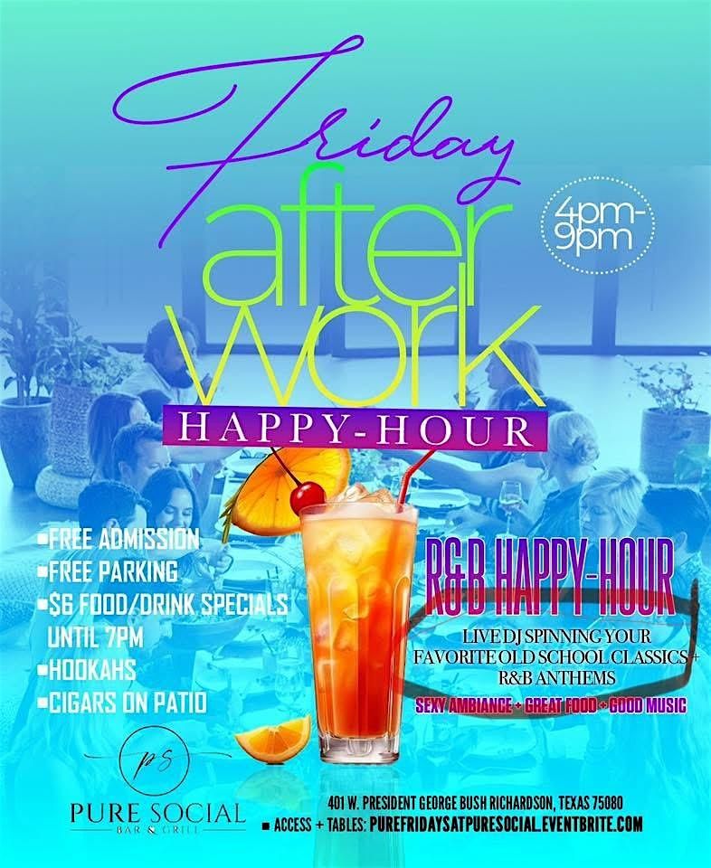 FRIDAY AFTER WORK HAPPY HOUR @PURE SOCIAL | Event in Richardson | AllEvents