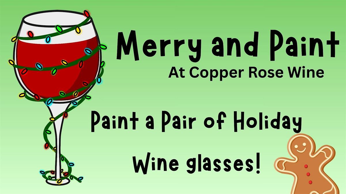 Merry and Paint at Copper Rose Wine, 4 December | Event in San Antonio | AllEvents