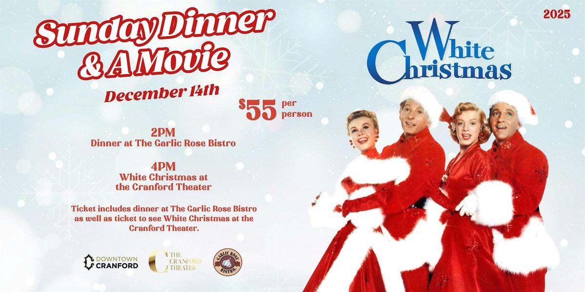 Sunday Dinner and a Movie - White Christmas, 14 December | Event in Cranford | AllEvents