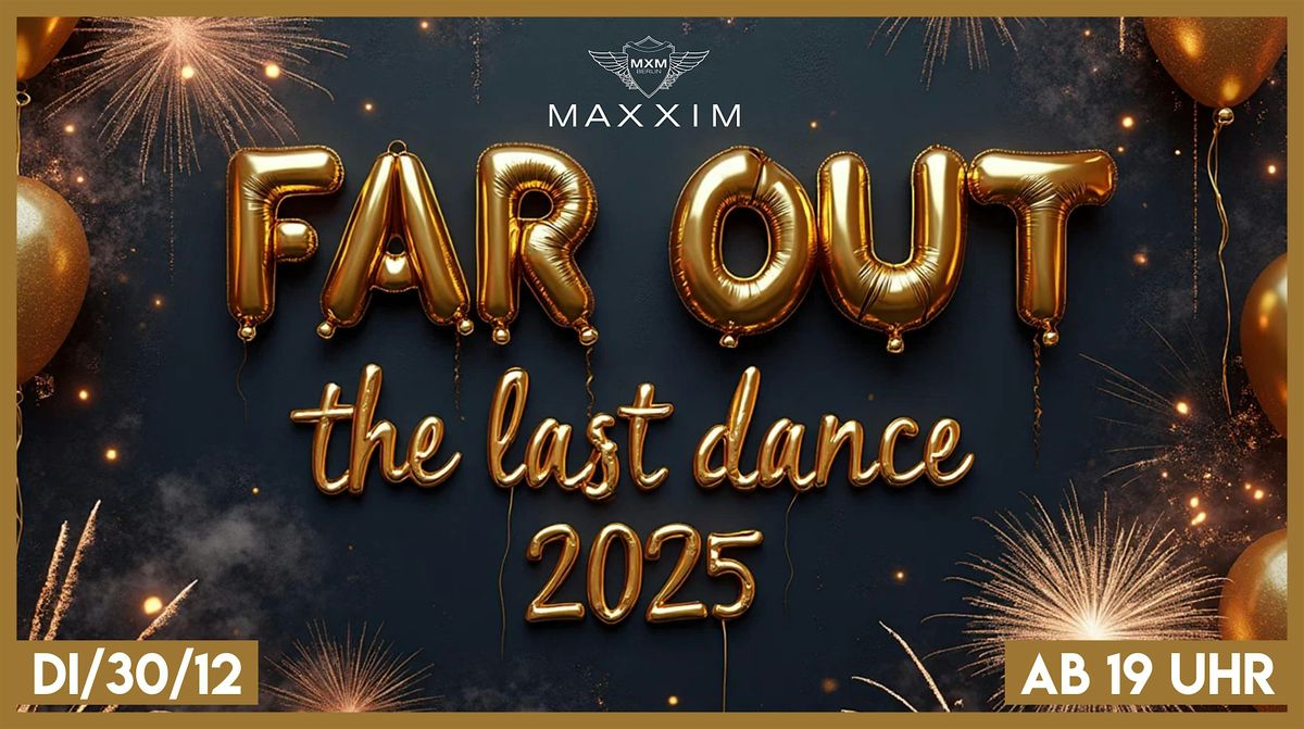 FAR OUT AFTER WORK – THE LAST DANCE 2025, 30 December | Event in Berlin | AllEvents