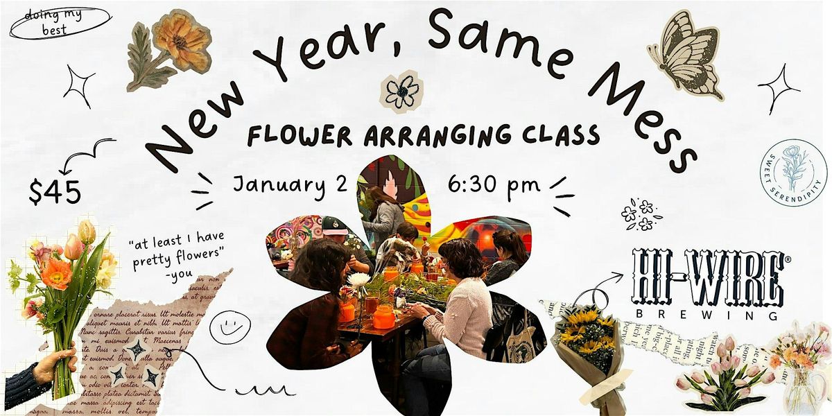 New Year Same Mess Flower Arranging Class, 2 January | Event in Durham | AllEvents