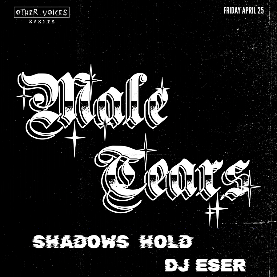 Male Tears at Harlows Night Club - The Starlet Room, 22 November | Event in Sacramento | AllEvents