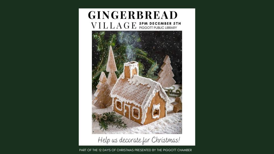 12 Days of Christmas Gingerbread Village, Piggott Public Library