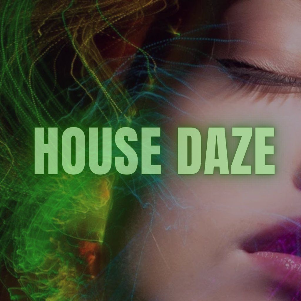 House Daze