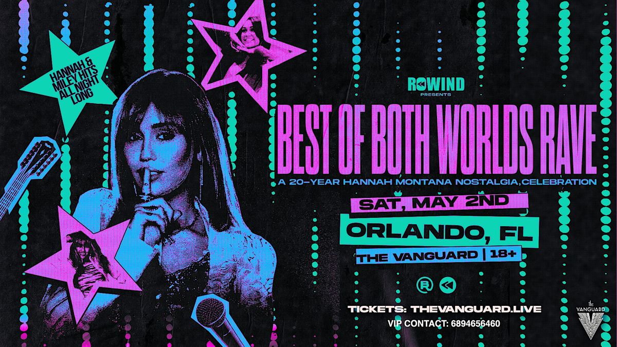 Best of Both Worlds Rave, The Vanguard, Orlando, 2 May to 3 May | AllEvents