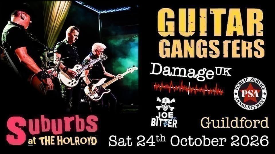 GUITAR GANGSTERS/DAMAGEUK/PUBIC SERVICE ANNOUNCEMENT/JOE BITTER
