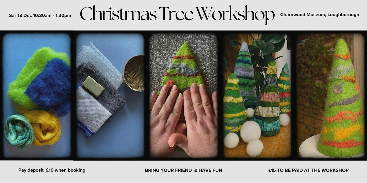 Christmas Tree - wet felted workshop, 13 December | Event in Loughborough | AllEvents
