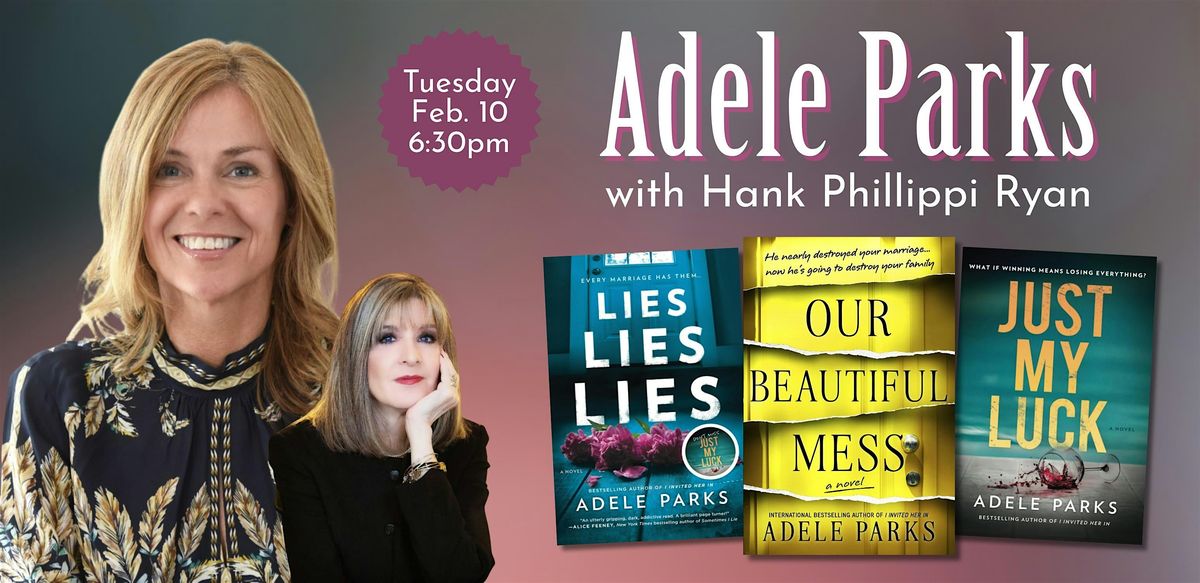 Adele Parks with Hank Phillippi Ryan, 10 February | Event in Plainville | AllEvents