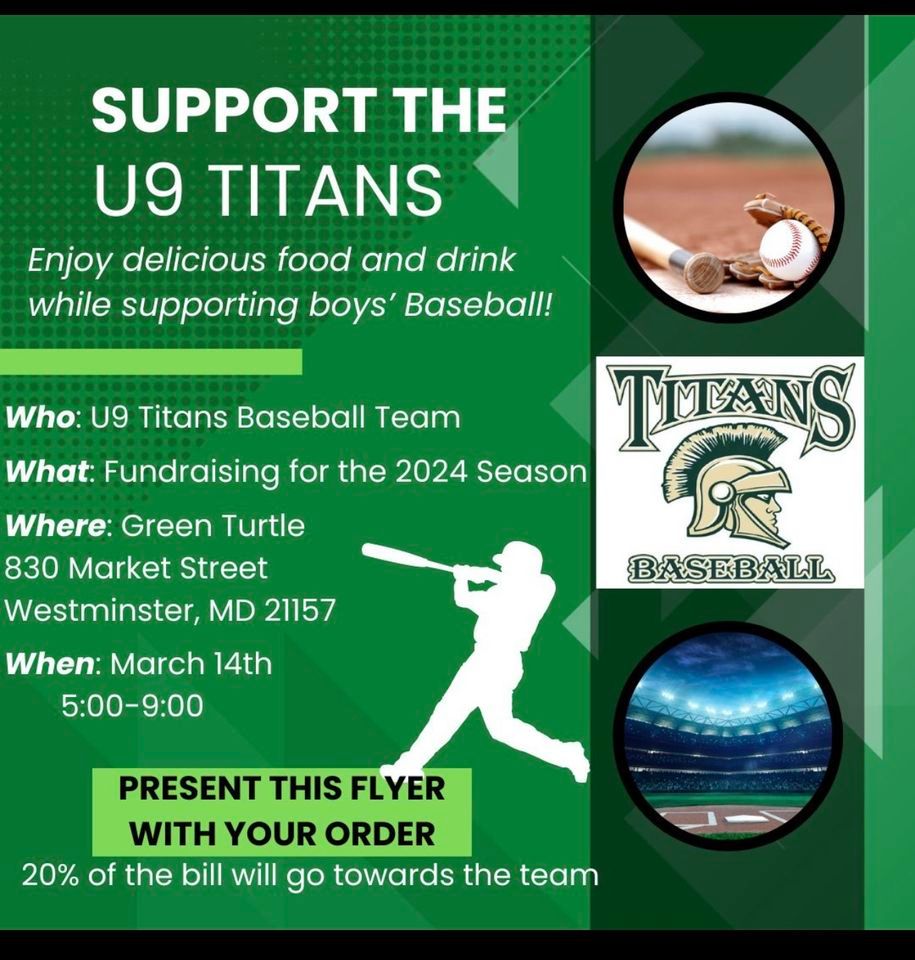 Funds for Friends Titans U9!!!, Greene Turtle Westminster, March 14