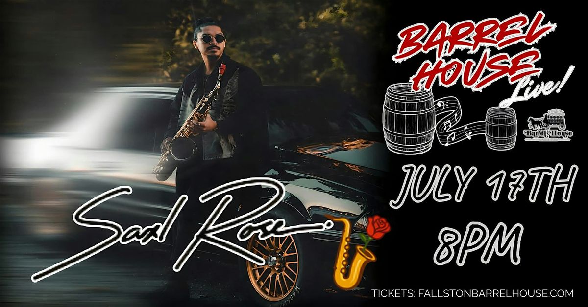 Saxl Rose at Barrel House Live!, 17 July | Event in Fallston | AllEvents