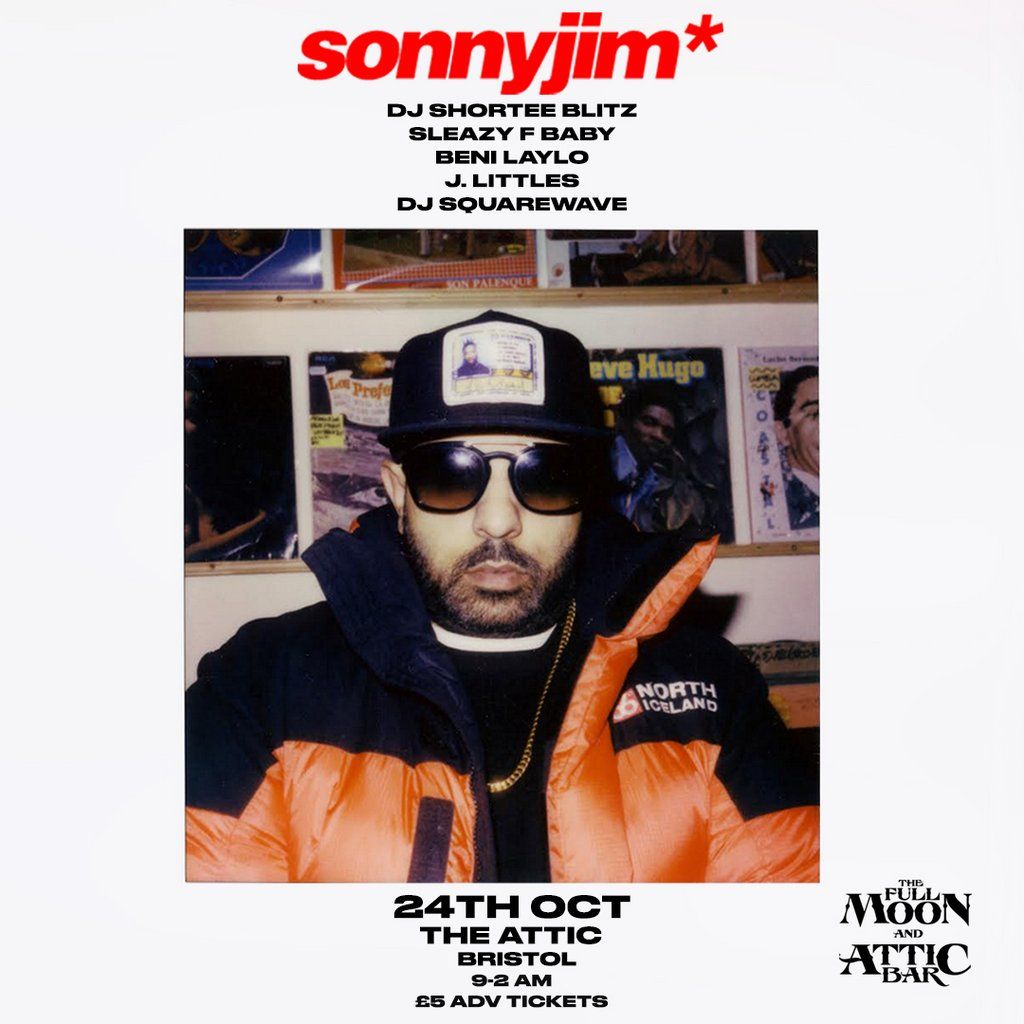 Sonnyjim w/ Live Band + DJ Shortee Blitz, Sleazy F Baby + MORE!, 24 October | Event in Bristol | AllEvents