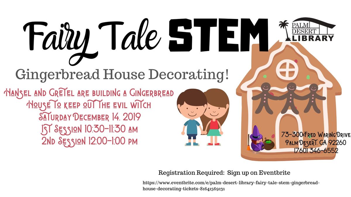 Palm Desert Library Fairy Tale Stem Gingerbread House Decorating