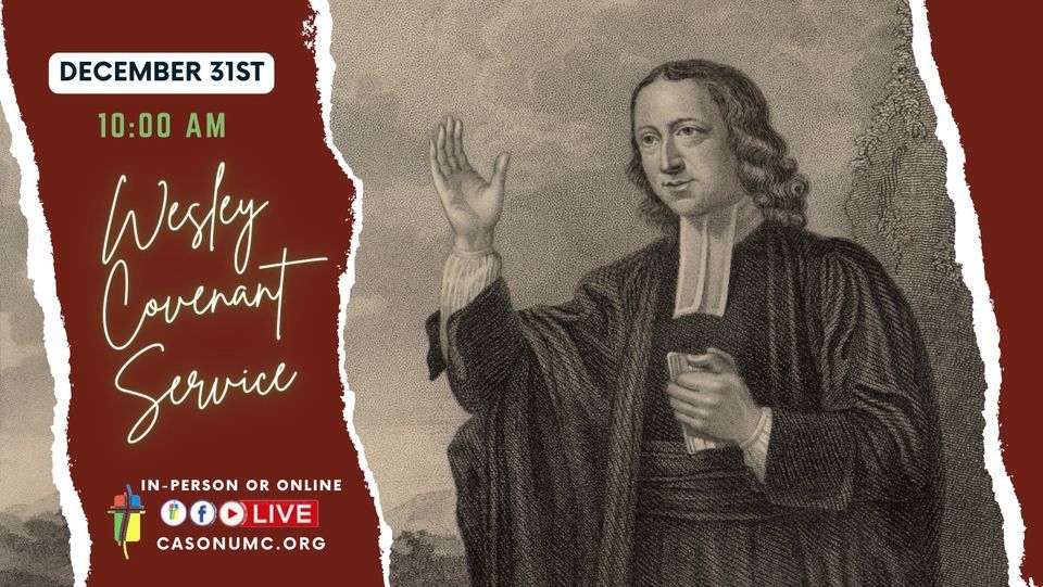 John Wesley’s Covenant Renewal Service, Cason United Methodist Church ...
