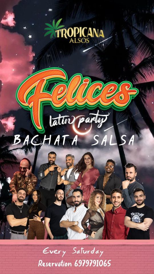 BACHATA SALSA PARTY Felices At Tropicana Latin Bar Athens Every