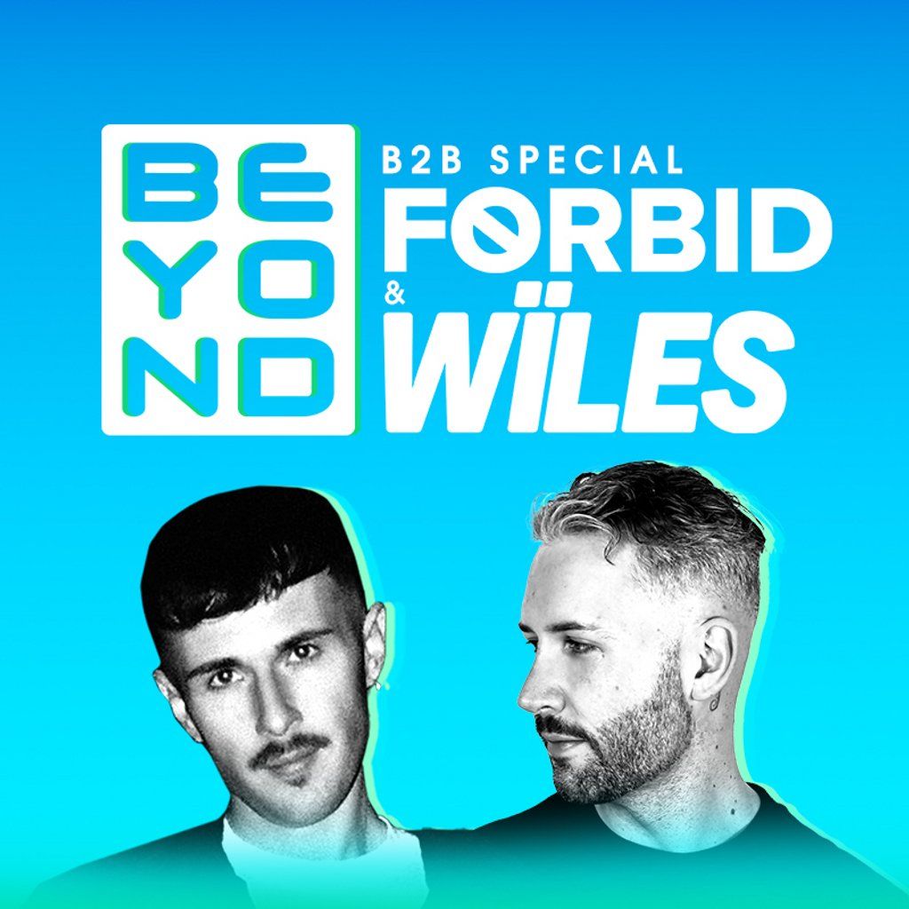 Beyond with Forbid & Wiles B2B Special // Free Entry Tickets | Event in London | AllEvents