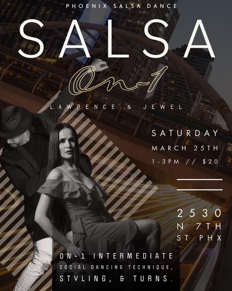 Salsa On1 Turns & Styling with Lawrence & Jewel!, Phoenix