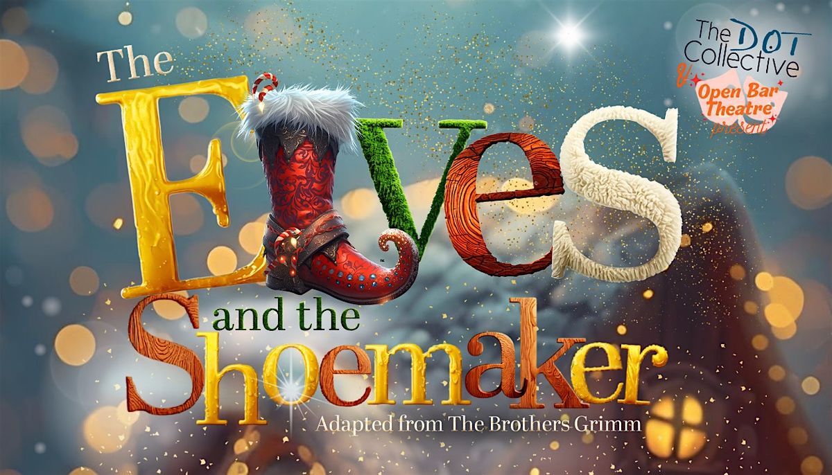 The Elves and the Shoemaker, 2 December | Event in London | AllEvents