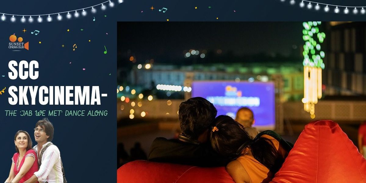 SCC SkyCinema - The 'Jab We Met' Dance Along, 24 May | Event in Bangalore | AllEvents