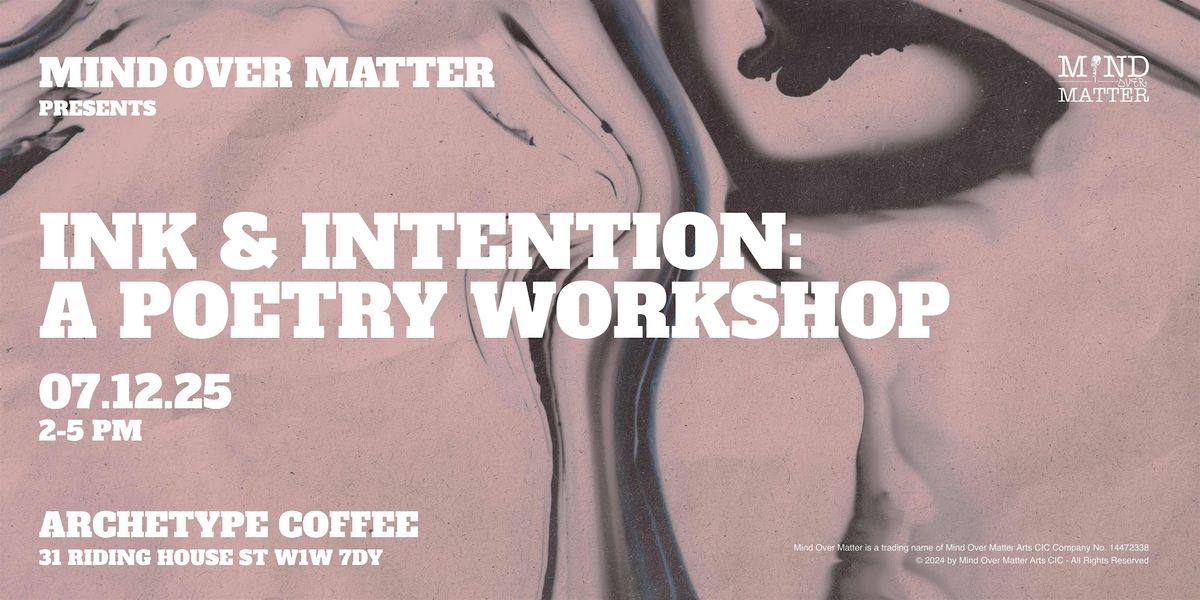 Ink & Intention [Poetry Workshop], 7 December | Event in London | AllEvents