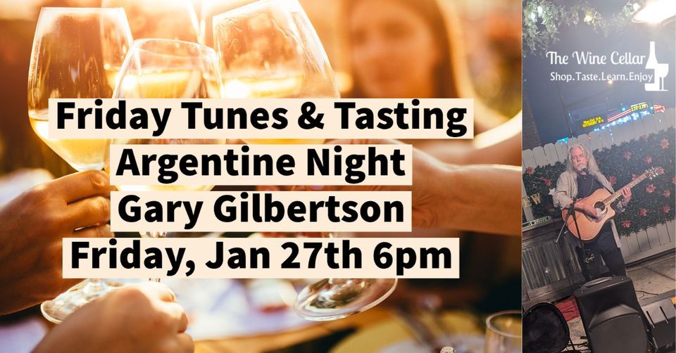 Friday Tunes & Tasting w/ Gary Gilbertson, The Wine Cellar, Huntsville
