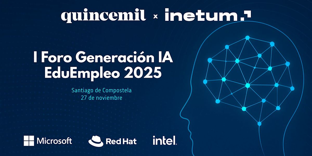 Foro Generación IA: EduEmpleo 2025 | Event in Santiago de Compostela | AllEvents