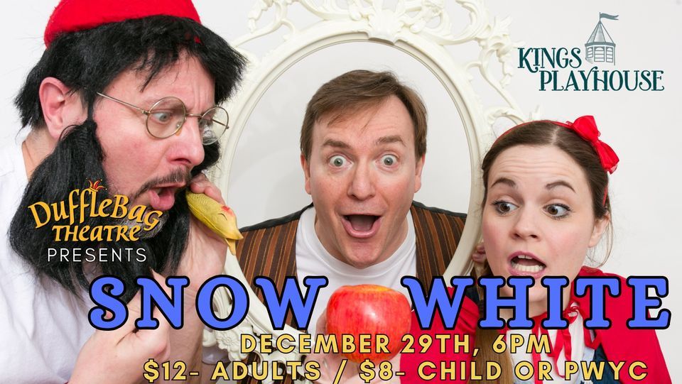 Dufflebag Theatres Snow White at the Kings Playhouse, The Kings