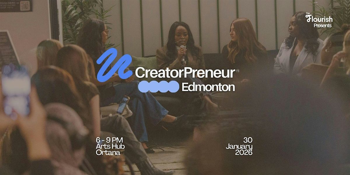 CreatorPreneur Edmonton: A Soirée for Creators and Entrepreneurs, 30 January | Event in Edmonton | AllEvents