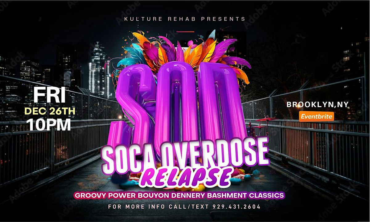 Soca Overdose Relapse NYC, 26 December | Event in Brooklyn | AllEvents