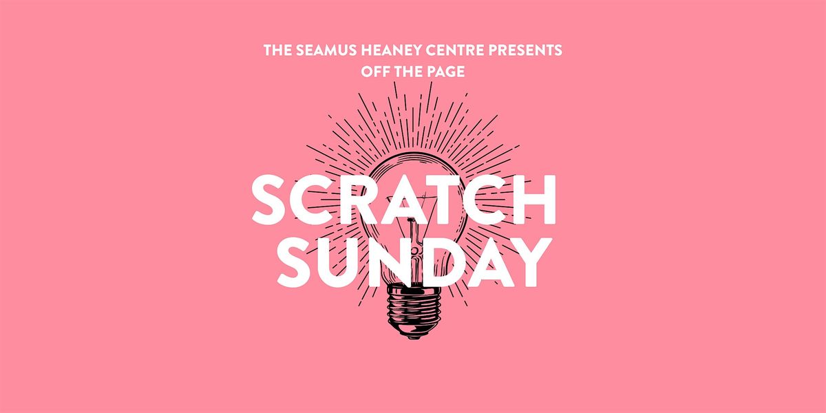 Off The Page: Scratch Sunday, 7 December | Event in Belfast | AllEvents