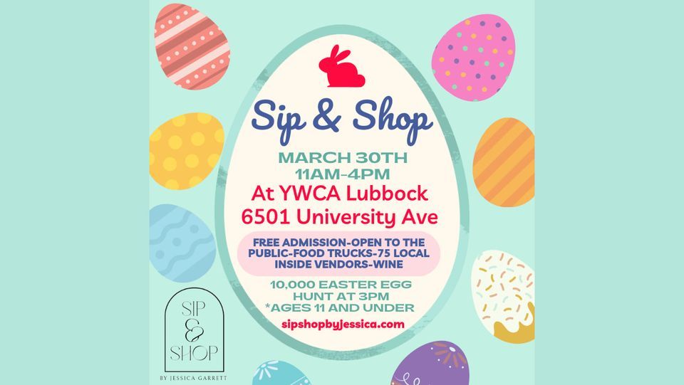 Easter sip shop ywca of lubbock 30 march 2024 allevents in