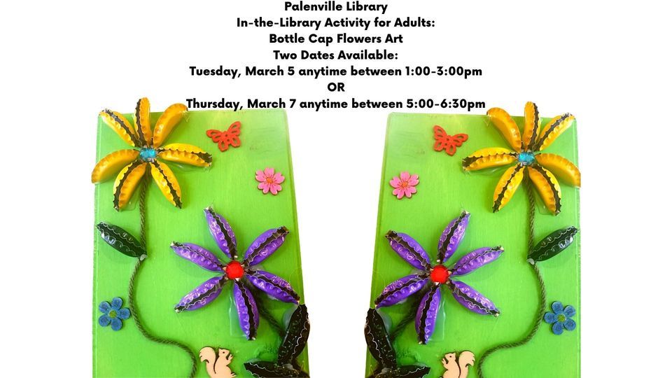 INtheLIBRARY Craft for Adults "Bottle Cap Flowers Art". Choice of 2