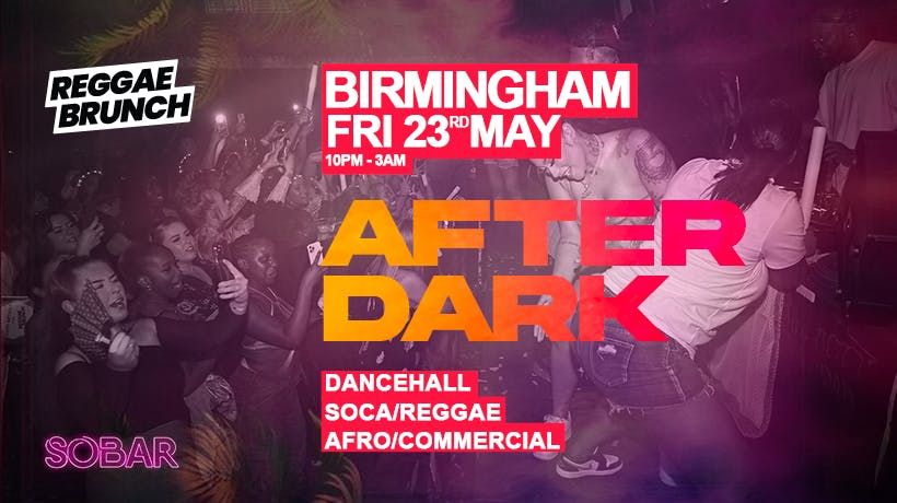 Reggae Brunch AFTER DARK BHAM - Fri 23rd May, 23 May | Event in Birmingham | AllEvents
